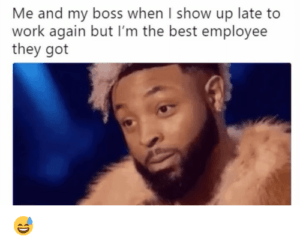 15 Memes About Being Late To Work That Are A Big Mood 925 The